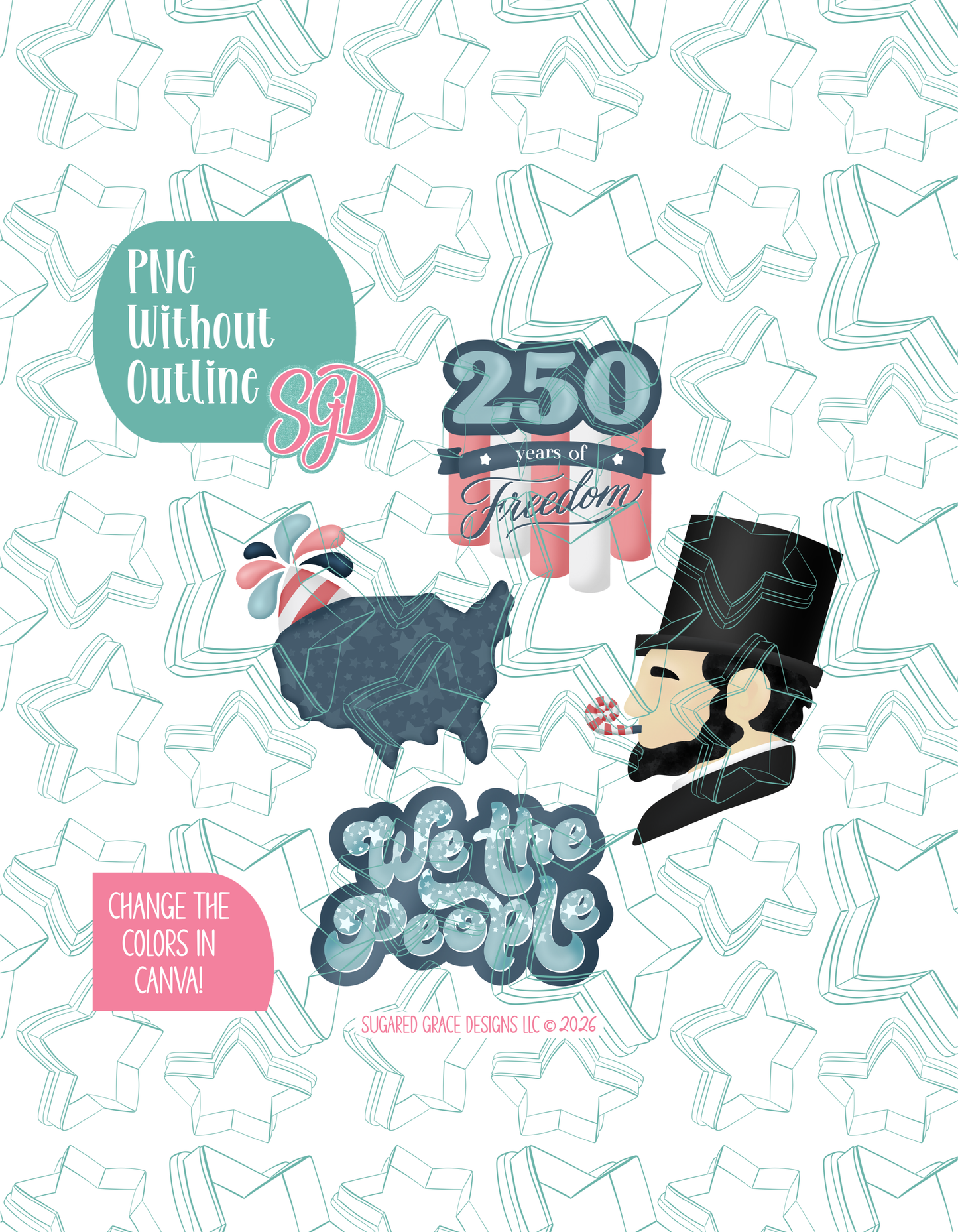 America's 250th Birthday Cookie Cutter set with matching PNG - Set of 4 Designs
